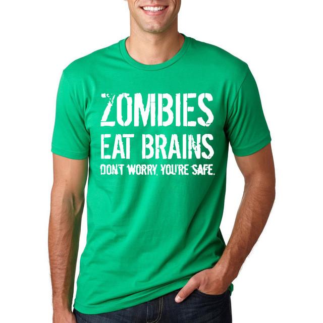Funny Zombies Eat Brains So You'Re Safe T shirt