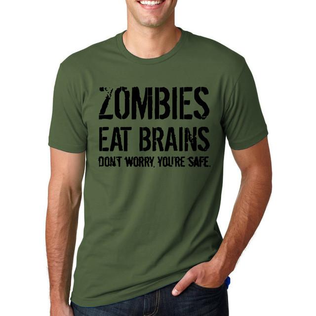 Funny Zombies Eat Brains So You'Re Safe T shirt