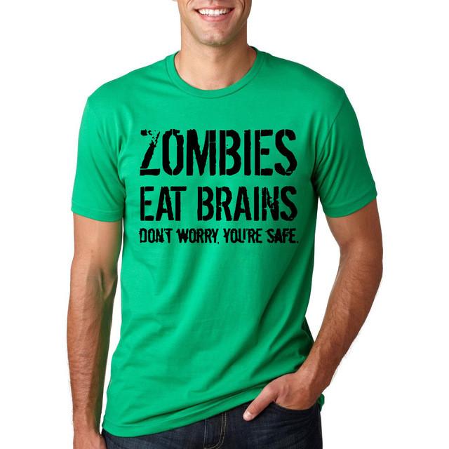 Funny Zombies Eat Brains So You'Re Safe T shirt