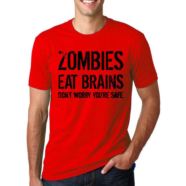 Funny Zombies Eat Brains So You'Re Safe T shirt