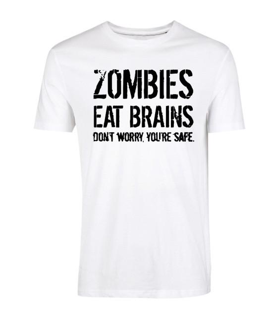 Funny Zombies Eat Brains So You'Re Safe T shirt